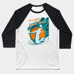 Fly High Dunk Hard Baseball T-Shirt